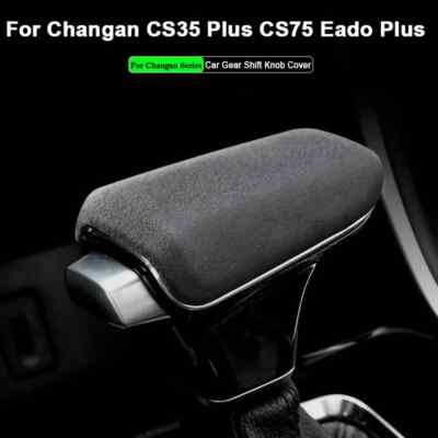 Car Gear Shift Knob Protective Cover Frame Suede For Changan CS75 CS35 Eado Plus