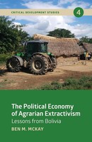 Ben M Mckay | The Political Economy Of Agrarian Extractivism | Taschenbuch