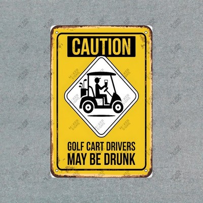 Vintage Style Metal Golf Sign Funny Caution Warning Golf Cart Drivers #847941