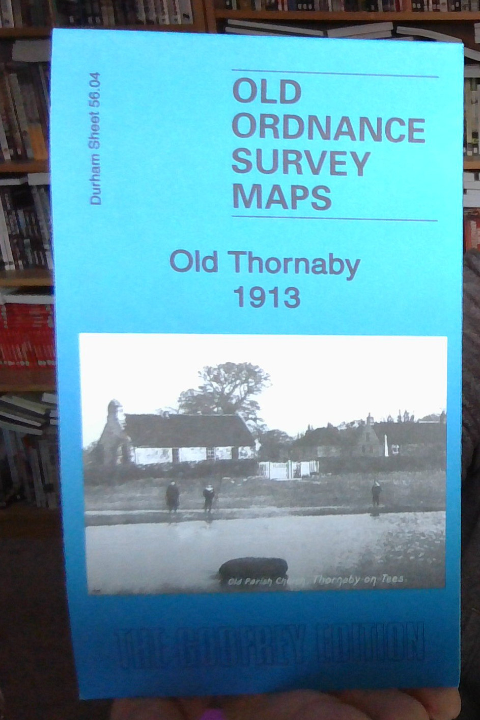 MAP OF Old Thornaby 1913  County Durham Sheet 56.04 NEW 9781787213951