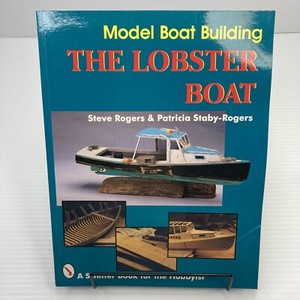 Model Boat Building The Lobster Boat 1994 Schiffer Publishing Paperback Rogers