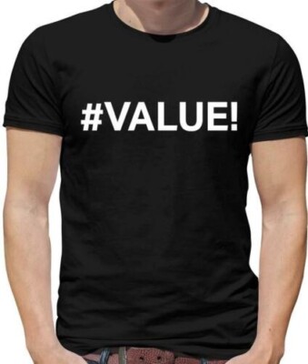 #Value Mens T-Shirt - Excel - Nerd - Computer - Geek - Error
