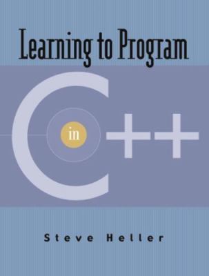 Learning to Program in C++ (CD-ROM) by Steve Heller
