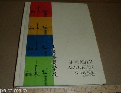 2003 2004 Shanghai American High School Yearbook SAS Puxi Pudong Campus China