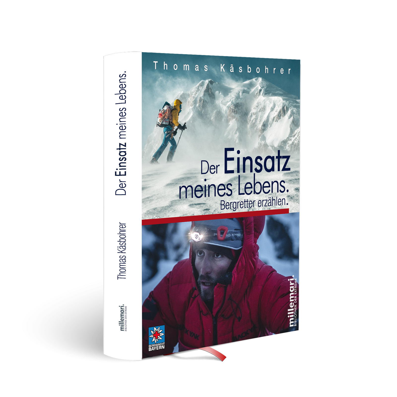 Thomas Käsbohrer / Der Einsatz Meines Lebens.