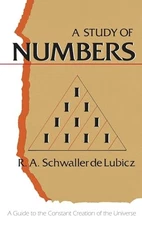 A Study of Numbers: A Guide to the ..., Lubicz, R.A.Sch