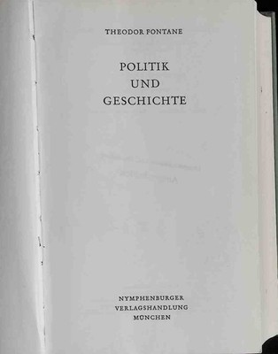 Sämtliche Werke - BAND XIX: Politik und Geschichte. Fontane, Theodor: