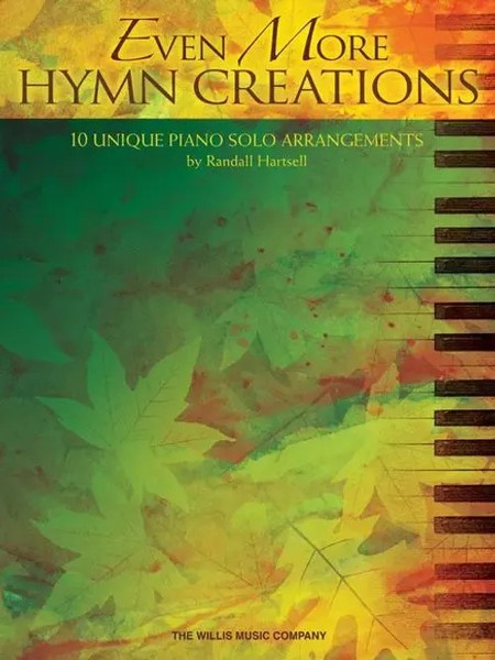 Even More Hymn Creations: 10 Unique Piano Solo Arrangements | Hal Leonard Corp-image