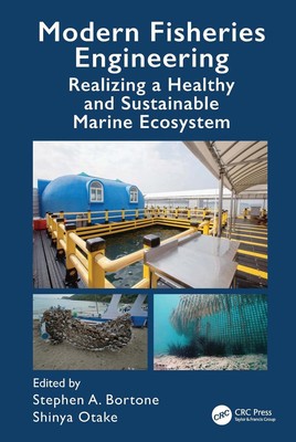 Modern Fisheries Engineering: Realizing a Healthy and Sustainable Marine Ecosyst