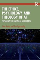 John Senior (U. A.) | The Ethics, Psychology, And Theology Of AI | Taschenbuch