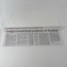 Justin Trudeau Angry Crowd hurls profanity 2021 Election - Newspaper Clipping