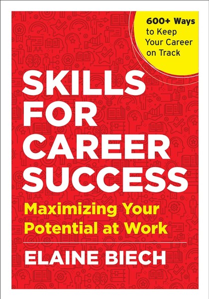 Skills For Career Success | Maximizing Your Potential At Work | Elaine Biech-image