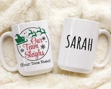 Custom Name Our Team Sleighs Mugs, Team Cups, Coworker Mug