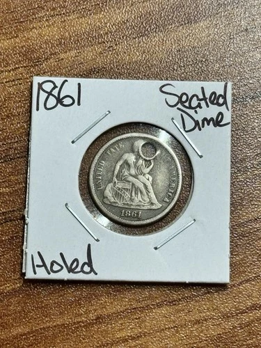 1861 Seated Liberty Silver Dime VF Very Fine Holed U.S. 10c Type Coin (Raw18235)
