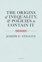 Joseph E. Stiglitz | The Origins Of Inequality And Policies To Contain It | Buch