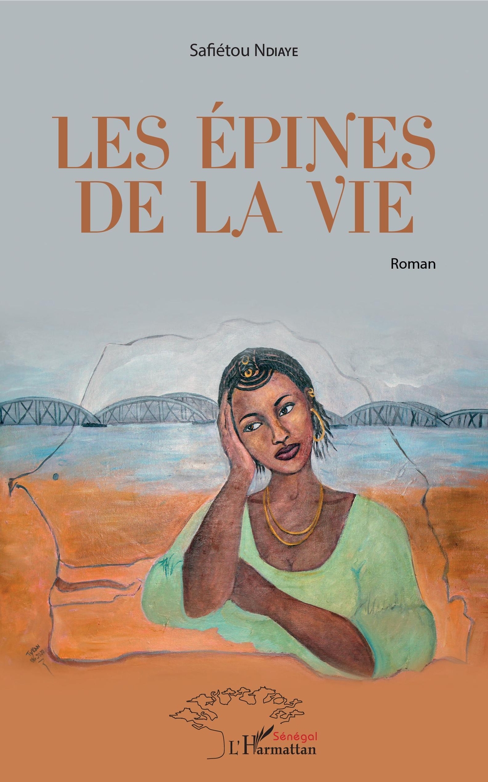 Thumbnail - Les Épines De La Vie. Roman Safiétou Ndiaye Taschenbuch Harmattan