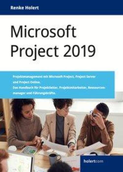 Thumbnail - Renke Holert | Holert, R: Microsoft Project 2019: Projektmanagement