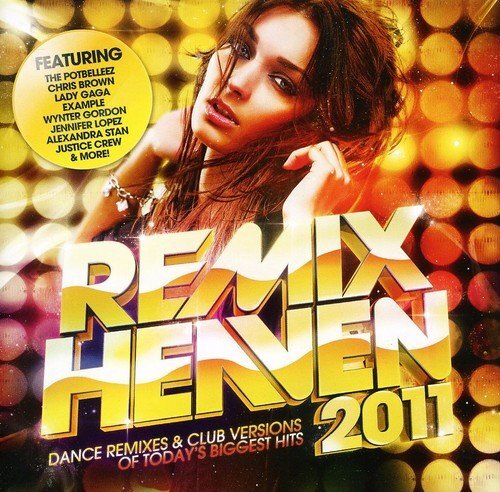 REMIX HEAVEN 2011 / VARIOUS Remix Heaven 2011 (CD)