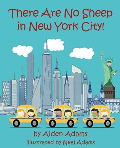 There Are No Sheep in New York City: A Young Kids Travel Guide to NYC