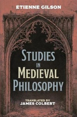 Étienne Gilson Studies in Medieval Philosophy (Gebundene Ausgabe)