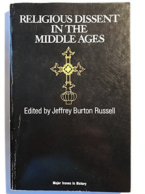 RELIGIOUS DISSENT IN THE MIDDLE AGES (MAJOR ISSUES IN By Jeffrey Russell *VG+*