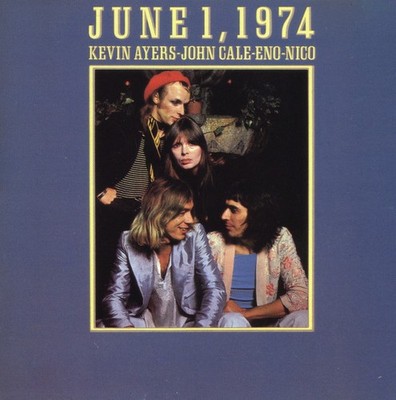 June 1, 1974 CD - John Cale, Kevin Ayers, Brian Eno, Nico, Robert Wyatt