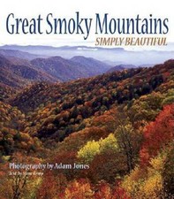 Great Smoky Mountains Simply Beautiful - Hardcover - VERY GOOD