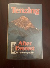 Tenzing Norgay Sherpa  After Everest An Autobiography hb/dj 1977