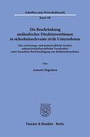 Die BeschräNkung AusläNdischer Direktinvestitionen In Sicherheitsrelevante Zivil