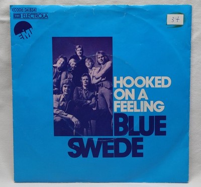 Blue Swede   Hooked On A Feeling - 45 RPM Single 7''