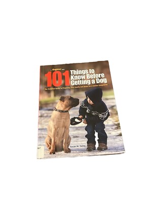101 Things to Know Before Getting a Dog Essential Pet Preparation Guide PB