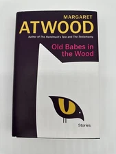 Old Babes in the Wood: The #1 Sunday Times Bestseller by Margaret Atwood 1st Ed