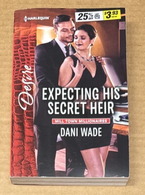Expecting His Secret Heir by Dani Wade (2016, Mass Market, VERY GOOD)