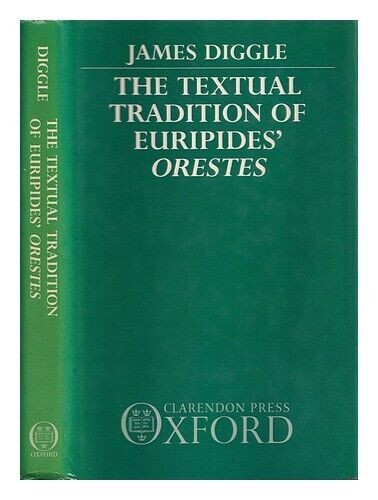 DIGGLE, JAMES The textual tradition of Euripides' Orestes / James Diggle 1991 Ha - Photo 1 sur 1