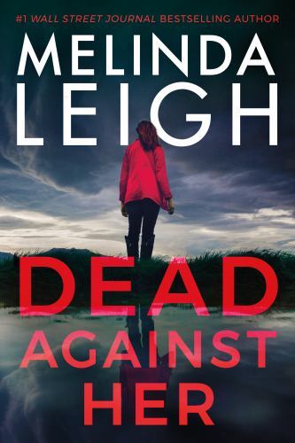 Dead Against Her by Melinda Leigh (2022, Trade Paperback)