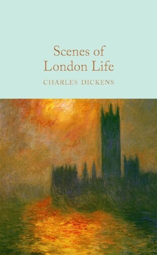 Charles Dickens Scenes of London Life (Copertina rigida)