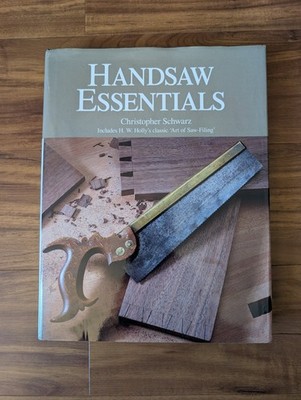 Handsaw Essentials by Christopher Schwarz Hardcover Dust Jacket