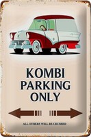 Blechschild Spruch 20X30 Cm Kombi Parking Only Auto Metall Deko Schild Tin Sign