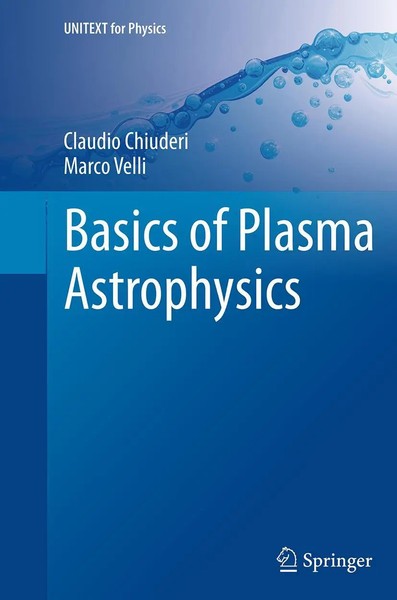 Claudio Chiuderi (U. A.) | Basics Of Plasma Astrophysics | Taschenbuch (2016)-image