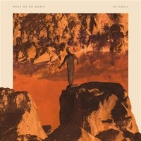 Here We Go Magic: Be Small - 375 Media - (Cd / B)