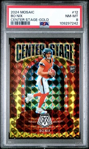 2024 Mosaic Bo Nix Center Stage RC Gold Rookie #/10 Broncos PSA 8 !