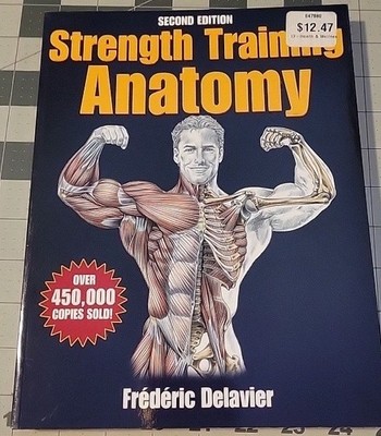 V10- Strength Training Anatomy by Frederic Delavier, 2nd Edition