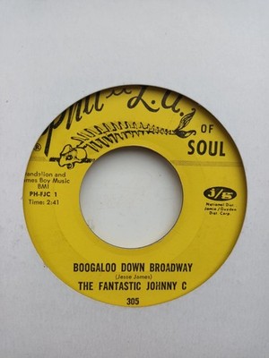 The Fantastic Johnny C - Boogaloo Down Broadway / Look What Love Can Make You