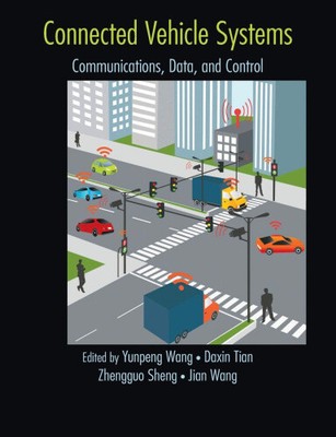 Vernetzte Fahrzeugsysteme: Kommunikation, Daten und Steuerung von Yunpeng Wang