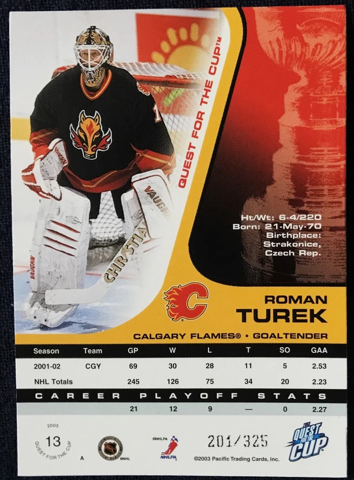 Roman Turek Pacific Quest For The Cup Gold parallel card 13 - / 325, 2002 -03 - Image 2 of 2