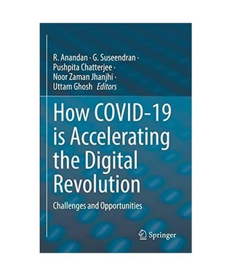 How COVID-19 is Accelerating the Digital Revolution: Challenges and Opportunitie