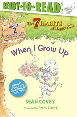 When I Grow Up: Habit 2 (Ready-to-Read Level 2) (Volume 2) Buch SIMON SPOTLIGHT