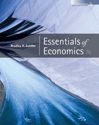 ESSENTIALS OF ECONOMICS WITH ECONOMY 2009 UPDATE + CONNECT By Bradley Schiller