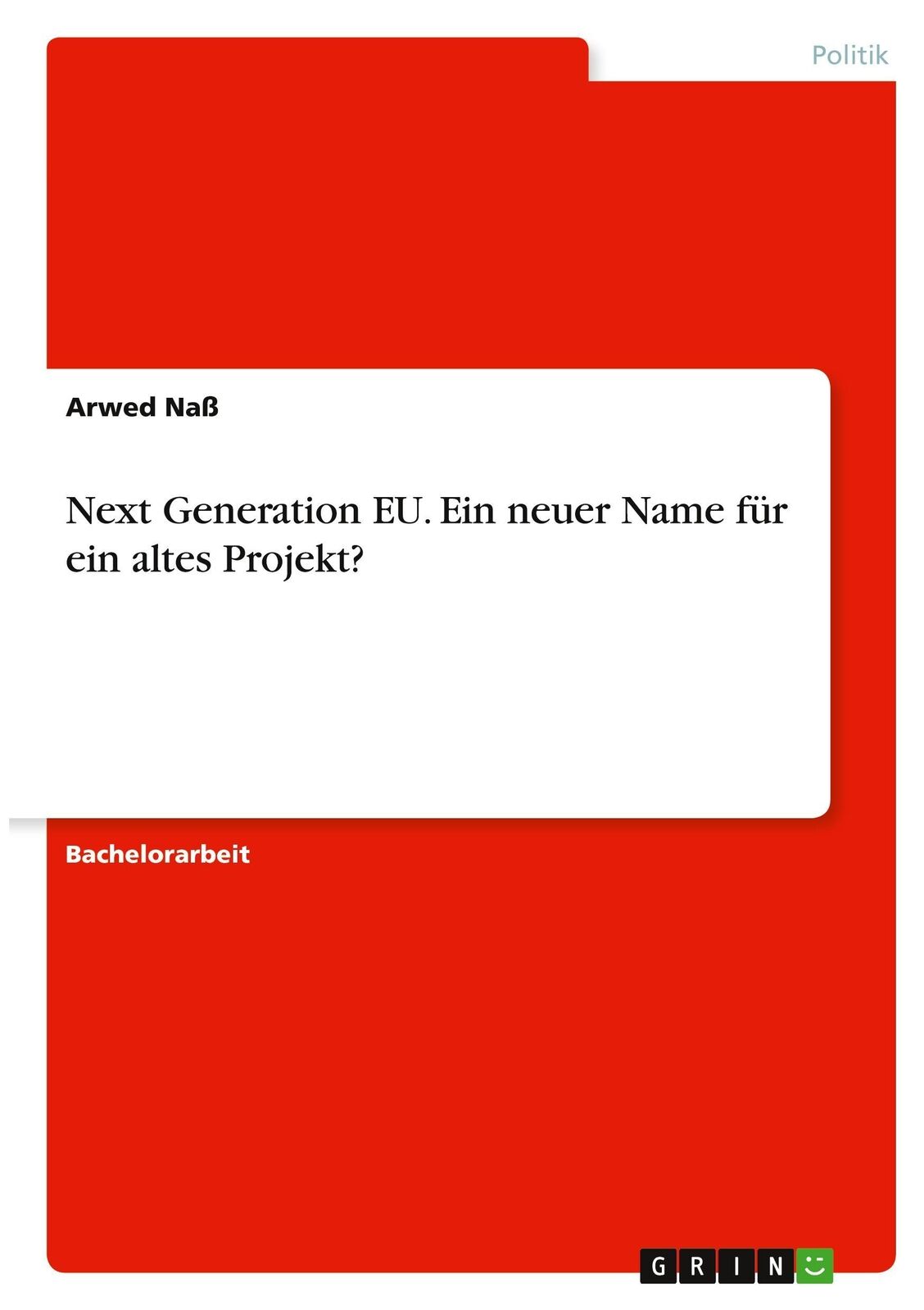 Thumbnail - Next Generation Eu. Ein Neuer Name Für Ein Altes Projekt? Arwed Naß