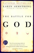 The Battle for God - Paperback By Armstrong, Karen - GOOD